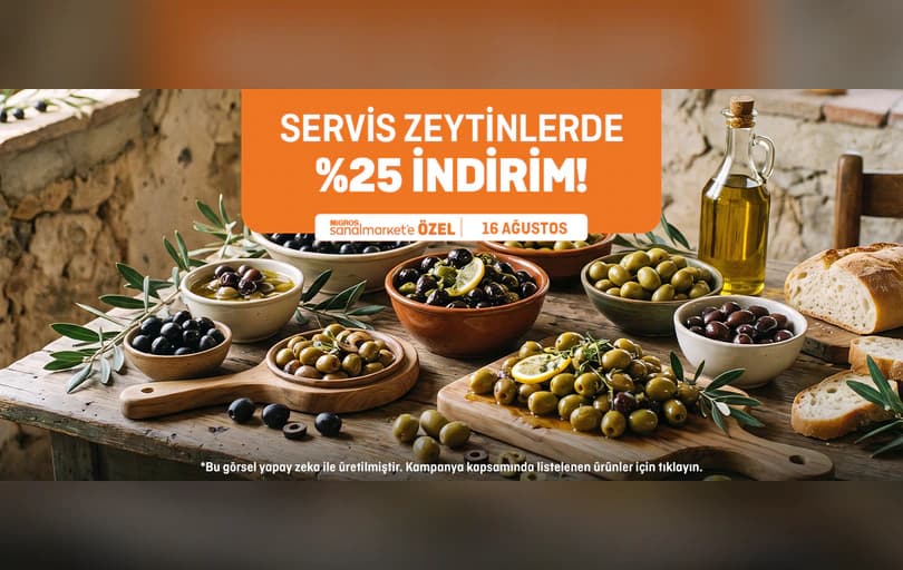 Servis Zeytinlerde %25 İndirim