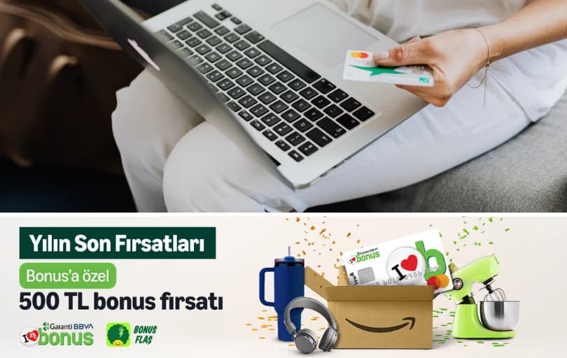 Amazon'da Bonus Karta Özel 5000 TL'ye 500 TL Bonus