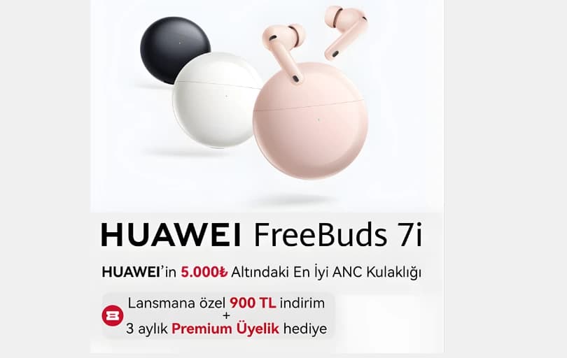 Huawei FreeBuds 7i’de 900 TL İndirim + 3 Ay Hepsiburada Premium Hediye