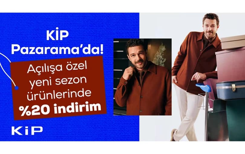 KİP Pazaramada Açılışa Özel Yeni Sezon Ürünlerinde %20 İndirim