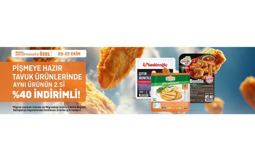 Migros Hazır Tavuk Ürünlerinde 2.sine %40 İndirim