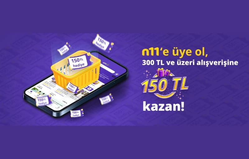 N11'e Üye Ol 300 TL ve Üzeri Alışverişine 150 TL Kazan