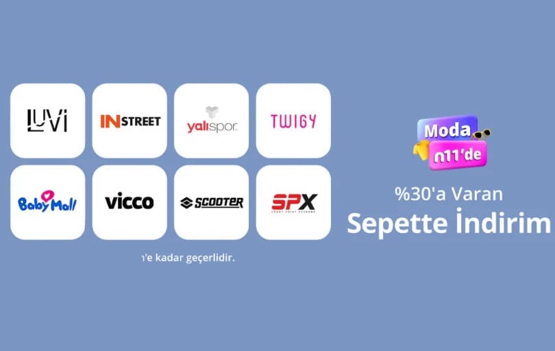N11 – Moda Markalarında %30’a Varan Sepette İndirim!