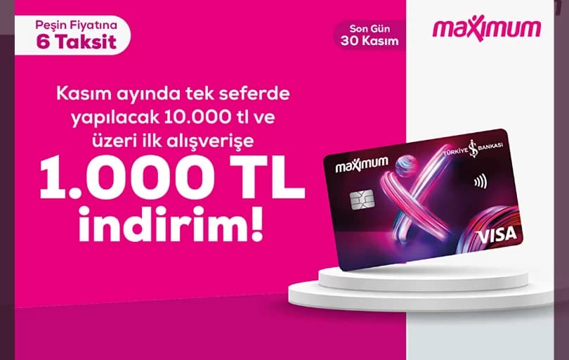 Pazarama'da Maximum Karta Özel 10.000 TL ve Üzeri Harcamalarınızda 1.000 TL İndirim